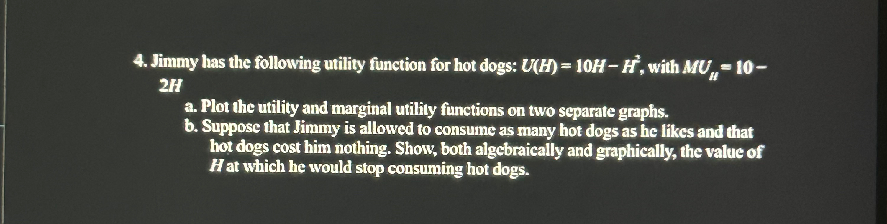 Solved Jimmy Has The Following Utility Function For Hot