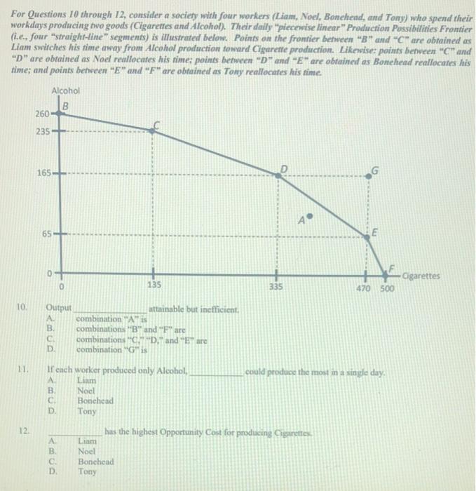 Solved For Questions 10 through 12, consider a society with | Chegg.com