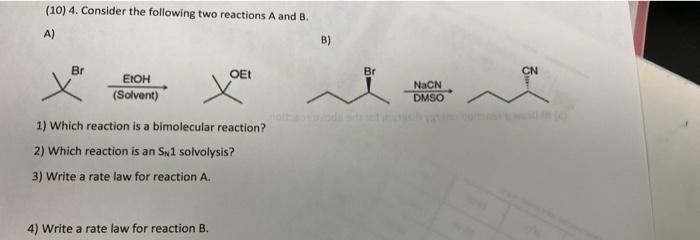 Solved (10) 4. Consider the following two reactions A and B. | Chegg.com