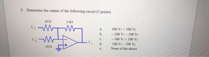Solved 5. Determine the output of the following circuit (5 | Chegg.com