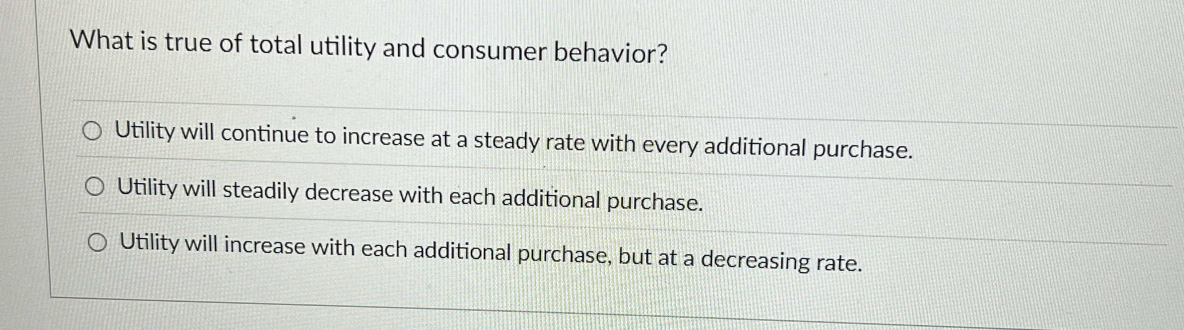 Solved What is true of total utility and consumer | Chegg.com