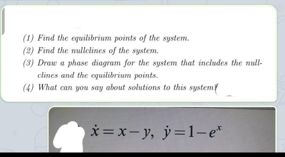 Solved (1) Find the equilibrium points of the system. (2) | Chegg.com