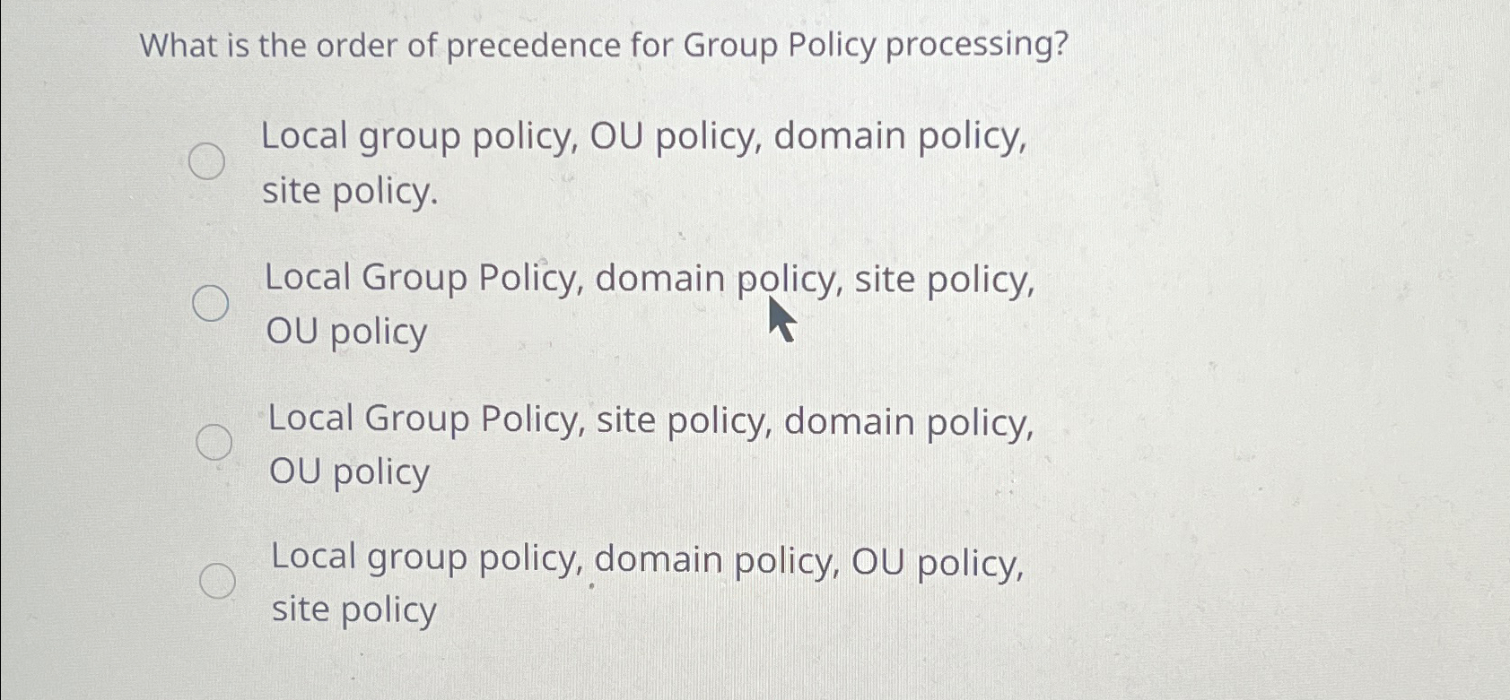 Solved What is the order of precedence for Group Policy