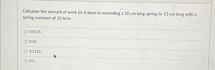 Solved Calculate the amount of work (in J) done in extending | Chegg.com