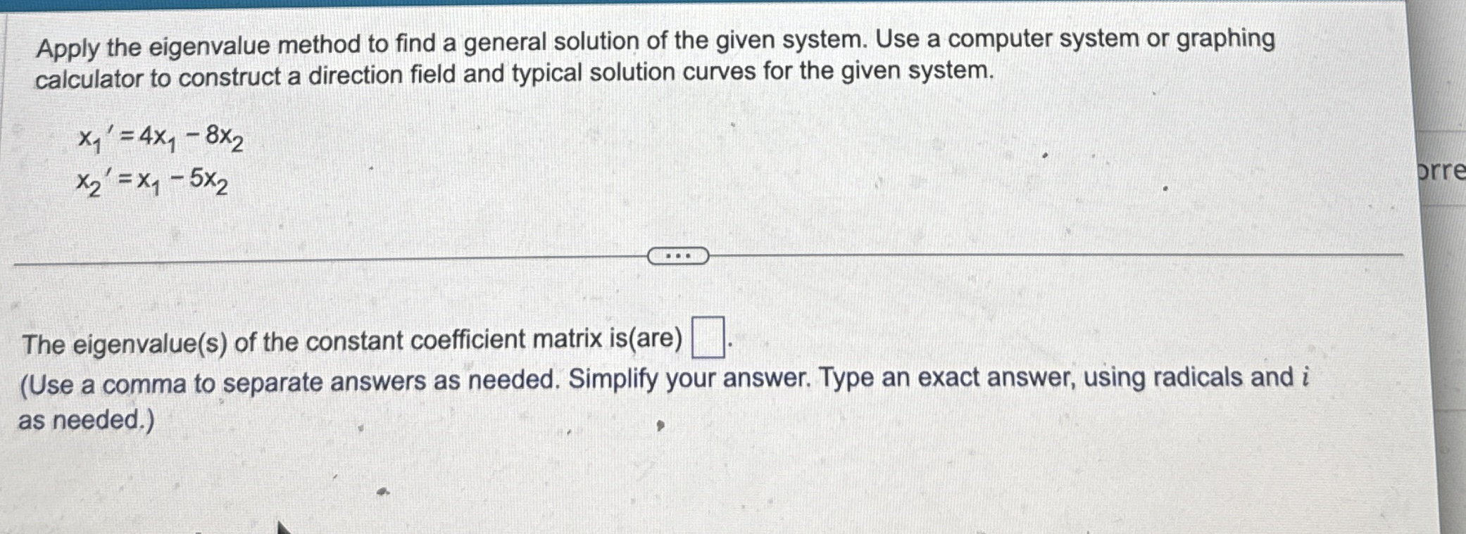 Solved Apply the eigenvalue method to find a general | Chegg.com