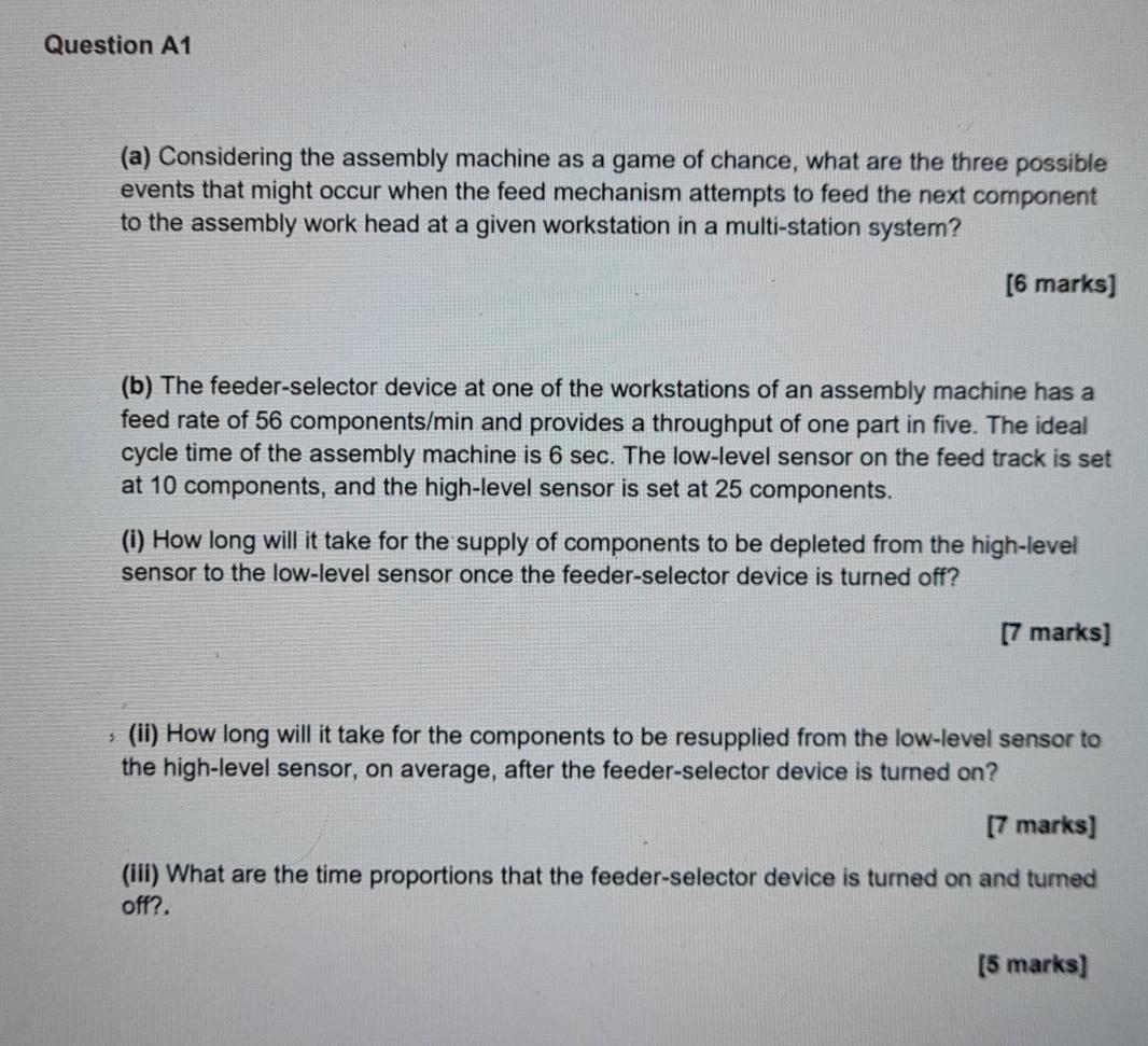 Solved Question A1 (a) Considering the assembly machine as a | Chegg.com