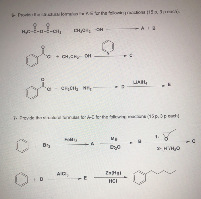 6 Provide The Structural Formulas For A E For The Chegg Com