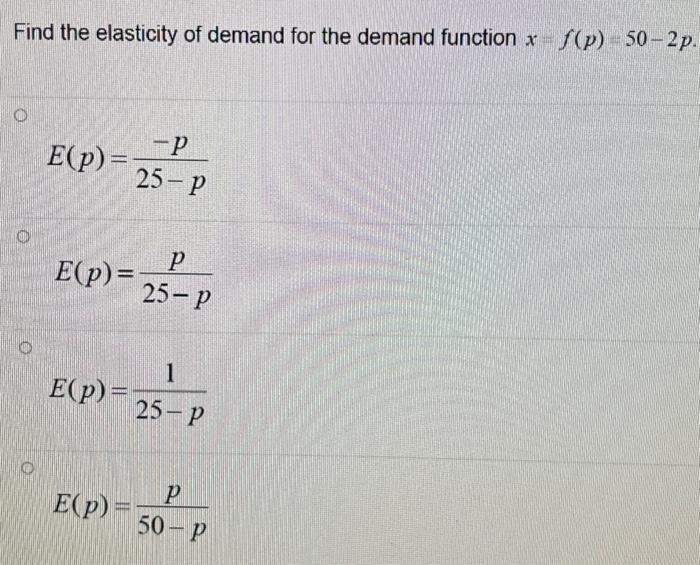 Solved Find the elasticity of demand for the demand function | Chegg.com