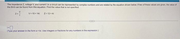 Solved The impedance Z. voltage V, and current I in a | Chegg.com