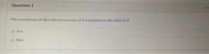 Solved Question 1 4 The second row of AB is the second row Chegg