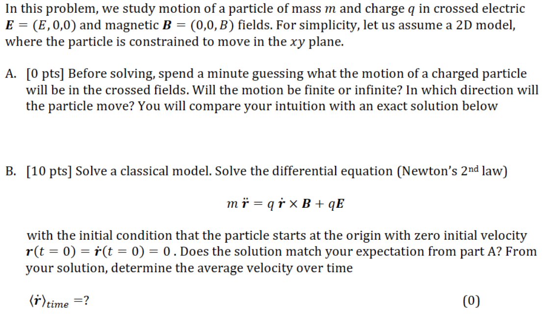 Solved In this problem, we study motion of a particle of | Chegg.com