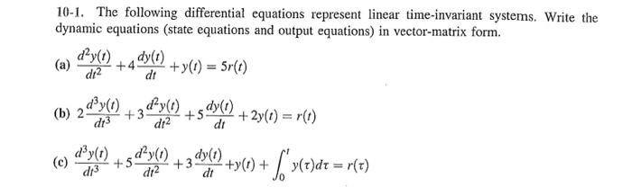 Solved 10-1. The following differential equations represent | Chegg.com