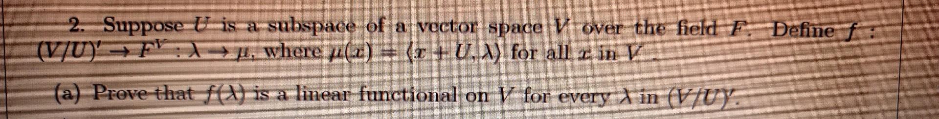 V Over Math Solved 2. Suppose U is a subspace of a vector space V over | Chegg.com