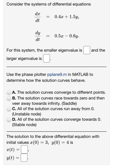 Solved Consider the systems of differential equations dx dt | Chegg.com