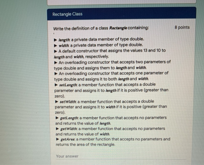 Solved Rectangle Class Write the definition of a class | Chegg.com