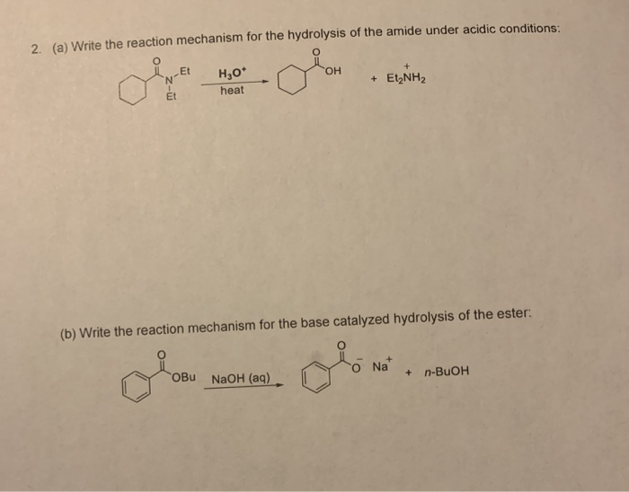Solved (a) Write the reaction mechanism for the hydrolysis | Chegg.com