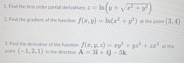 Solved 1 Find The First Order Partial Derivatives Z Ln Chegg Com