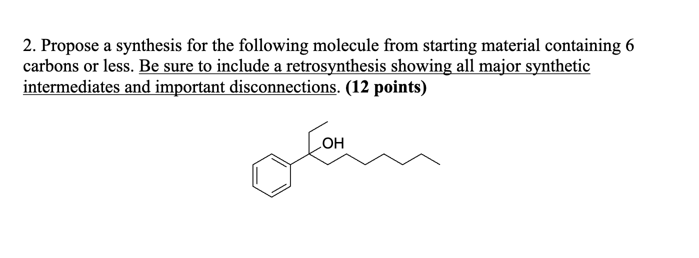 Solved 2. ﻿Propose a synthesis for the following molecule | Chegg.com
