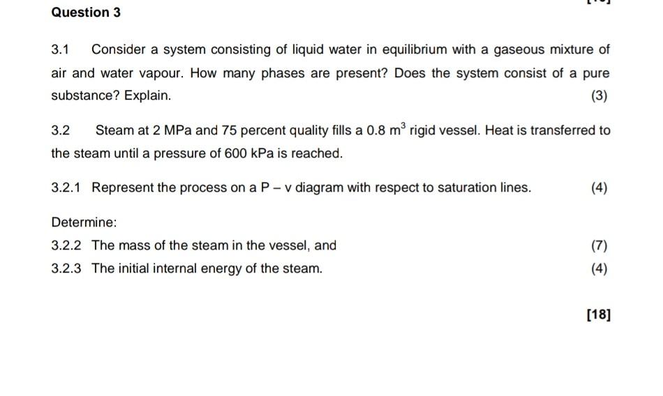 Solved Question 3 3.1 Consider a system consisting of liquid | Chegg.com