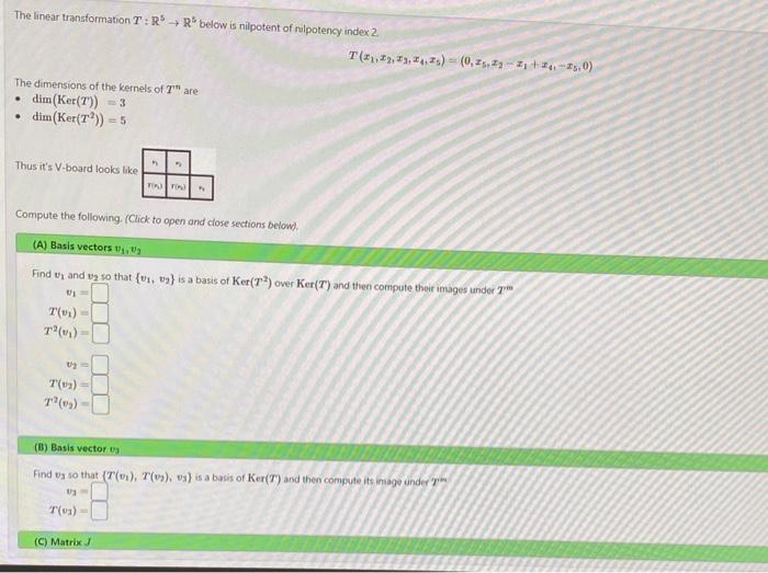 Solved The linear transformation T:R5→R5 below is nilpotent | Chegg.com