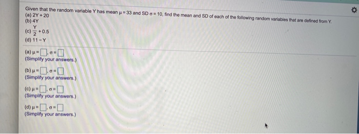 Solved Given that the random variable Y has mean = 33 and SD | Chegg.com