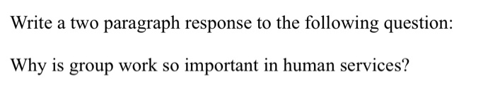 Solved Write a two paragraph response to the following | Chegg.com