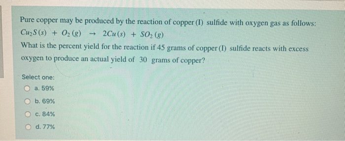 Solved Pure Copper May Be Produced By The Reaction Of Copper | Chegg.com