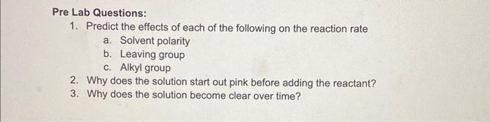 Solved Pre Lab Questions: 1. Predict the effects of each of | Chegg.com
