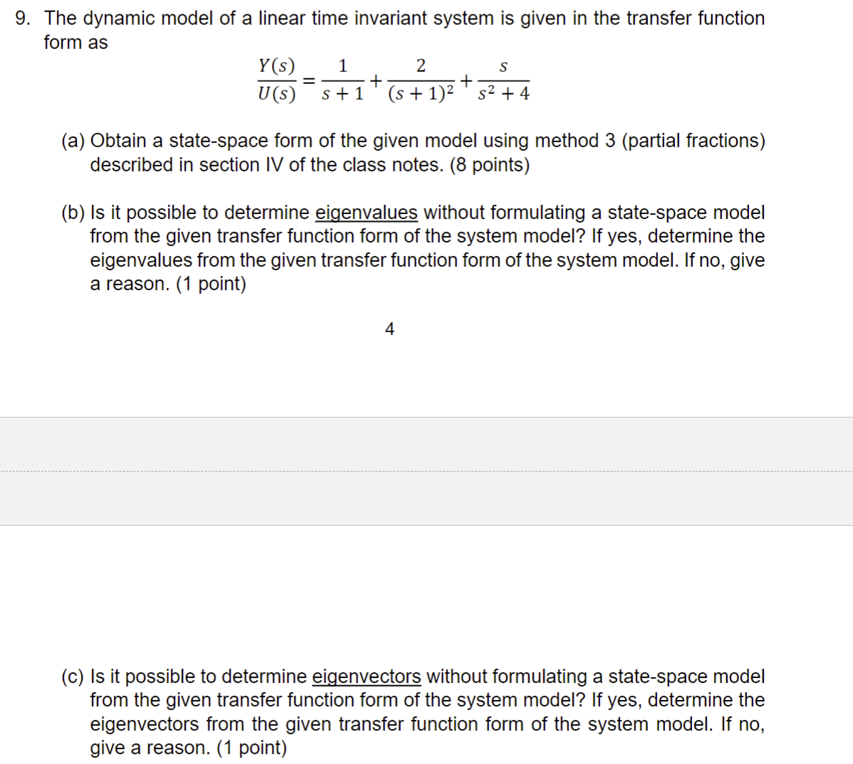Solved The dynamic model of a linear time invariant system | Chegg.com