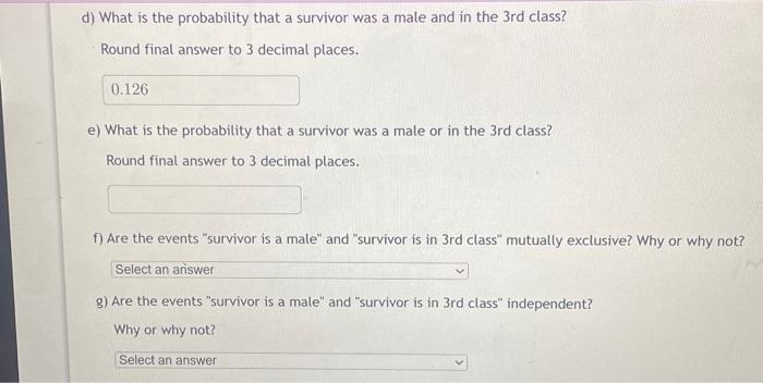 Solved The number of people who survived the Titanic based | Chegg.com