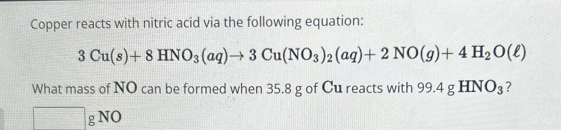 Solved Copper Reacts With Nitric Acid Via The Following Chegg Com