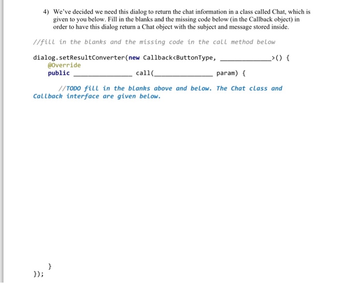 Solved Dialogs We are building an application called | Chegg.com