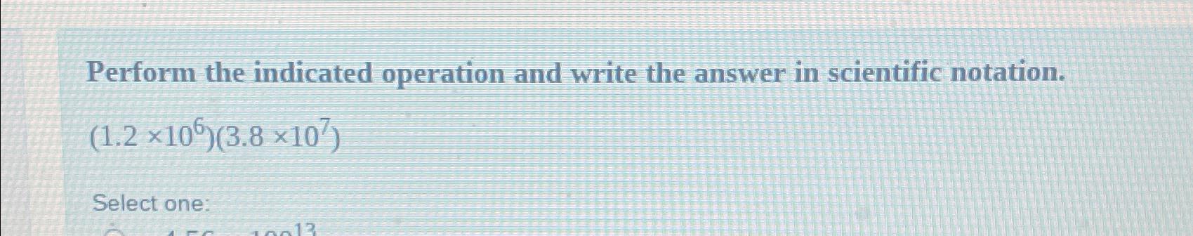 Solved Perform the indicated operation and write the answer | Chegg.com