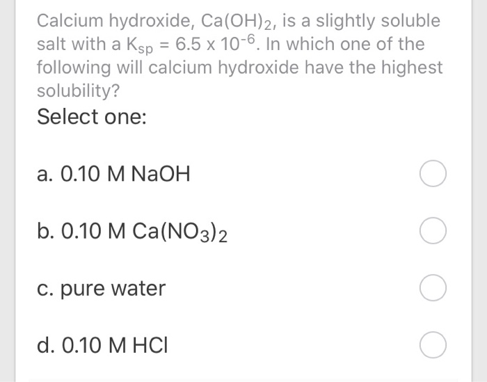 Solved Calcium Hydroxide Ca Oh 2 Is A Slightly Soluble Chegg Com