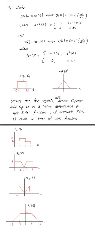 Solved Givinx(t)=rect(t)≤>x(ω)=sinc(ω2π)where | Chegg.com