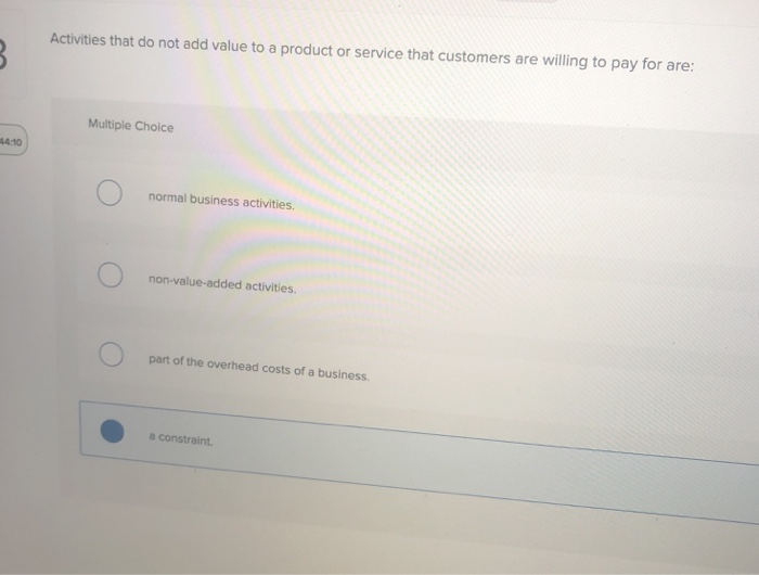 solved-activities-that-do-not-add-value-to-a-product-or-chegg