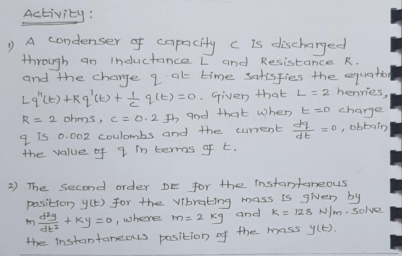 Solved 1) A condenser of capacity C is discharged through an