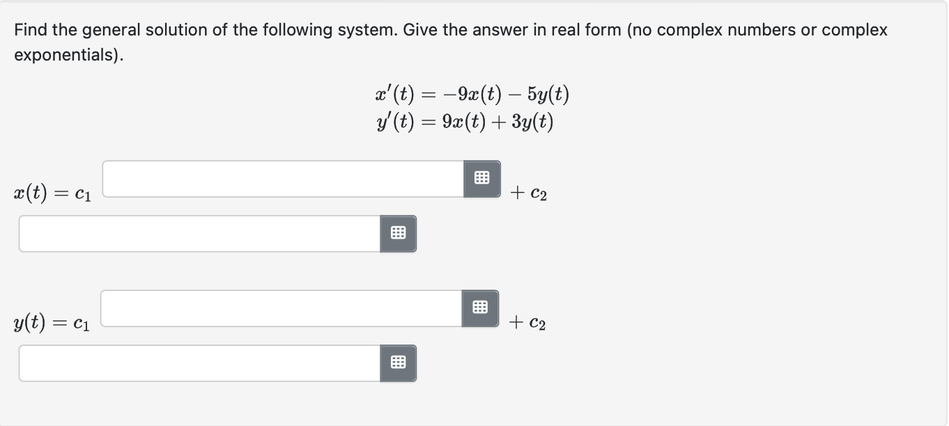 Solved Find the general solution of the following system. | Chegg.com