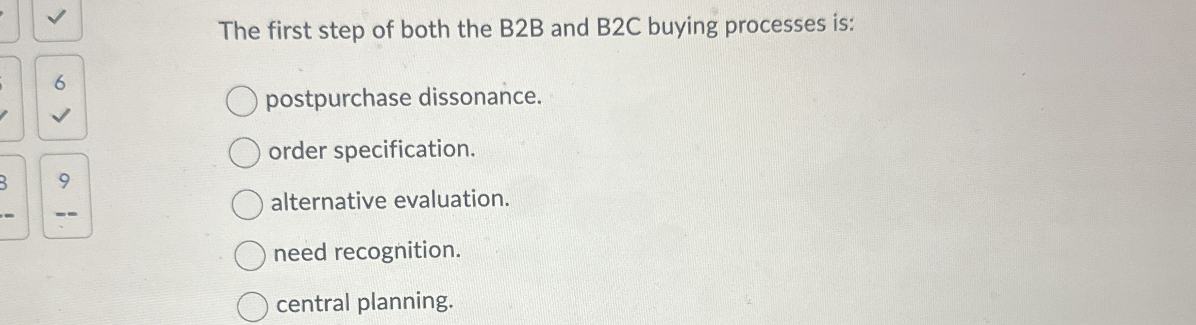 Solved The first step of both the B2B and B2C buying | Chegg.com