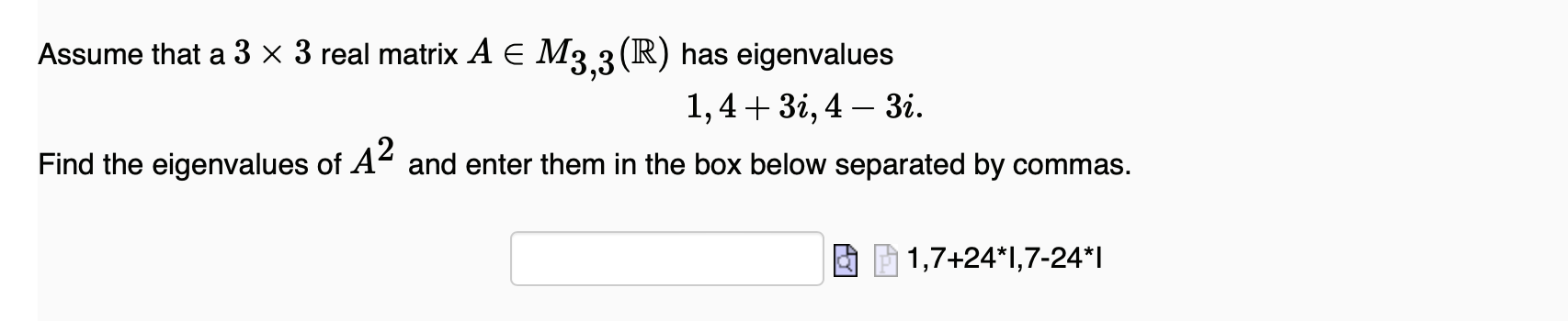 Solved Assume that a 3×3 ﻿real matrix AinM3,3(R) ﻿has | Chegg.com