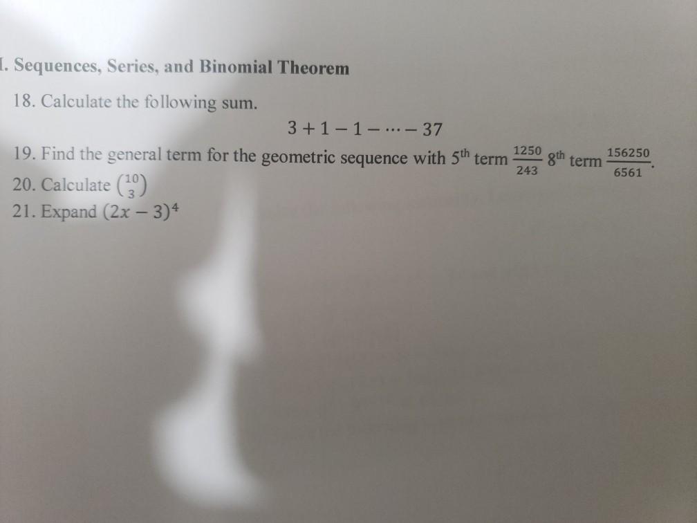 Solved I. Sequences, Series, and Binomial Theorem 1250 18. | Chegg.com