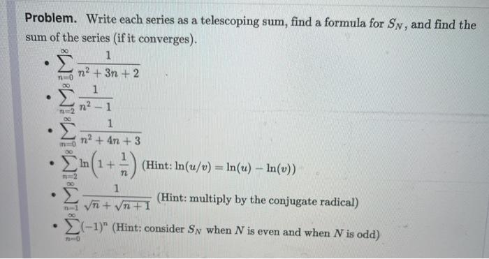 Solved Problem. Write each series as a telescoping sum, find | Chegg.com