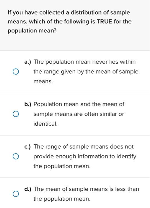 solved-if-you-have-collected-a-distribution-of-sample-means-chegg