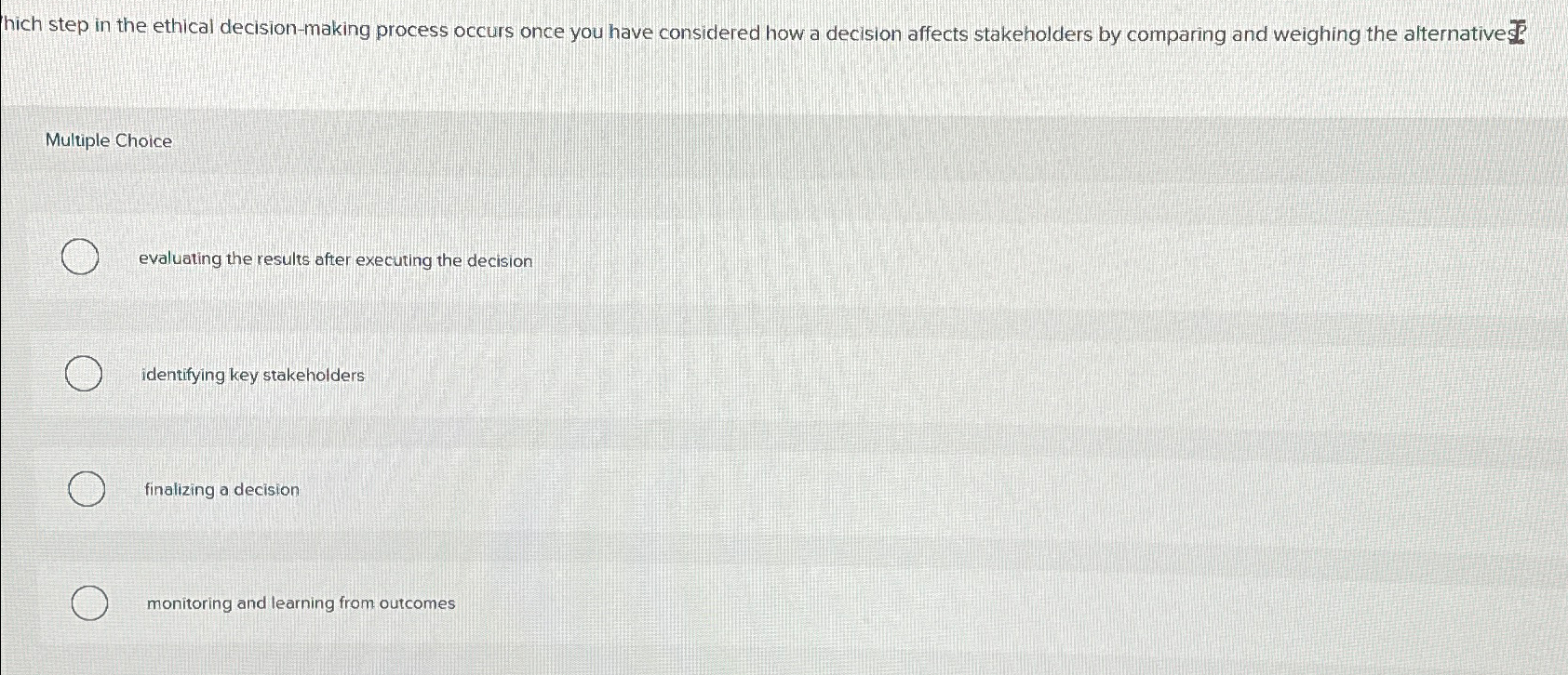 Solved hich step in the ethical decision-making process | Chegg.com