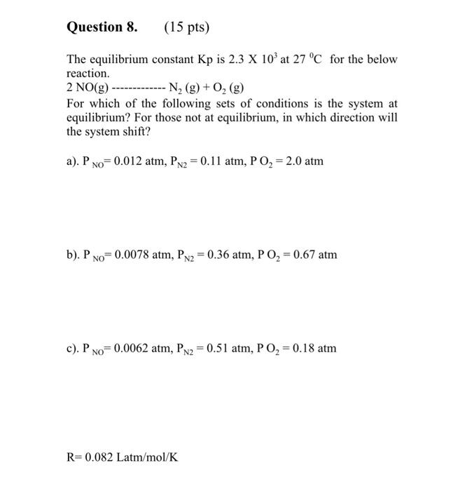 Solved Question 8 15 Pts The Equilibrium Constant Kp I Chegg Com