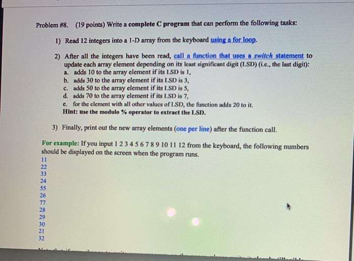 Solved Problem #8. (19 points) Write a complete C program | Chegg.com