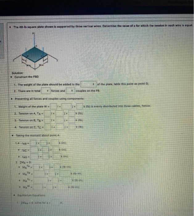 Solved The 48 B Square Plate Shown Is Supported By Thre Chegg Com