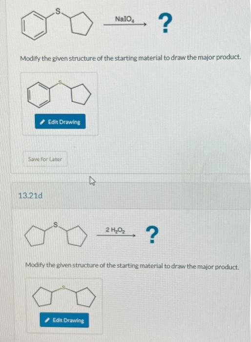 Solved Modify the given structure of the starting material | Chegg.com