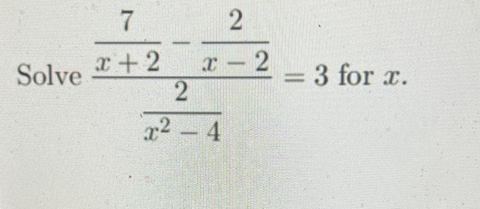 solved-solve-7x-2-2x-22x2-4-3-for-x-chegg
