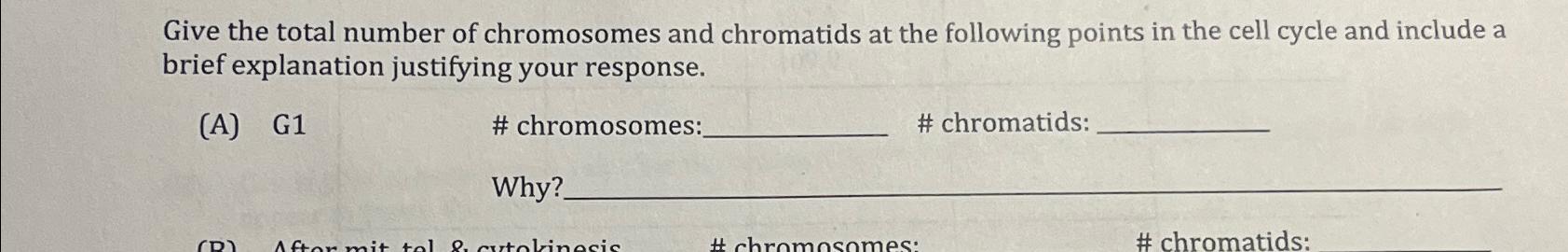 Solved Give the total number of chromosomes and chromatids | Chegg.com